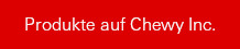 Produkte auf Chewy Inc.