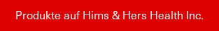 Produkte auf Hims & Hers Health Inc.