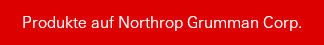 Produkte auf Northrop Grumman Corp.