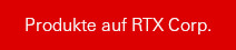 Produkte auf RTX Corp.